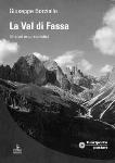 La Val di Fassa. Itinerari escursionistici